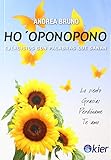 Ho'oponopono: Ejercicios con palabras que sanan (SIN COLECCION)