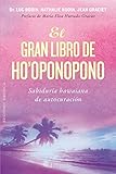 El Gran Libro De Ho’Oponopono: Sabiduria Hawaina De Autocuracion (NUEVA CONSCIENCIA)